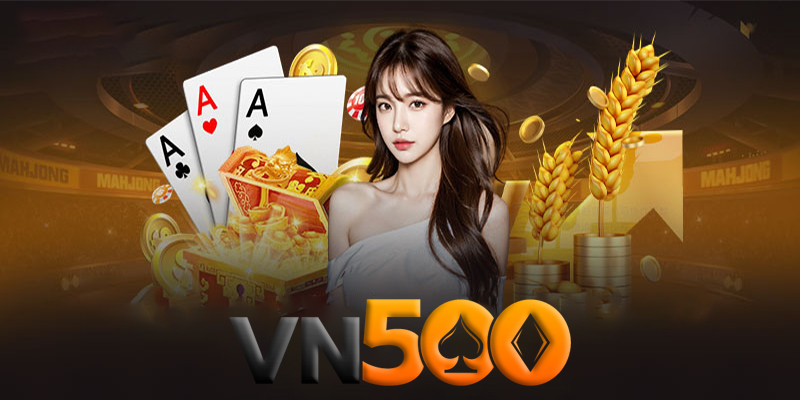 Hướng dẫn tham gia game bài VN500